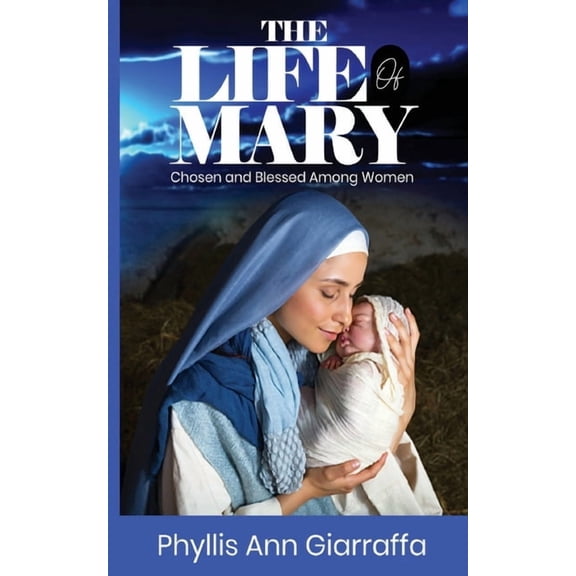 The Life of Mary, (Paperback)