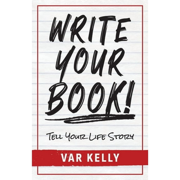 Write Your Book: Tell Your Life Story, (Paperback)