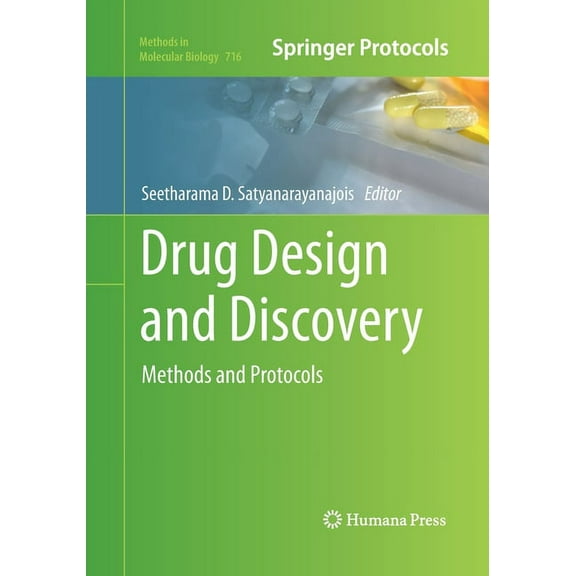 Methods in Molecular Biology Drug Design and Discovery: Methods and Protocols, Book 716, (Paperback)