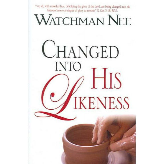 Changed into His Likeness (Paperback)