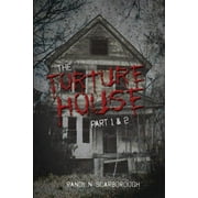 The Torture House : Part 1 & 2 (Paperback)