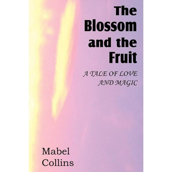 The Blossom and the Fruit, (Paperback)