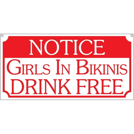 Notice Girls in Bikinis Drink Free- 6x12 Aluminum Novelty Bar Club Dance (Best Bar Drinks For Girls)