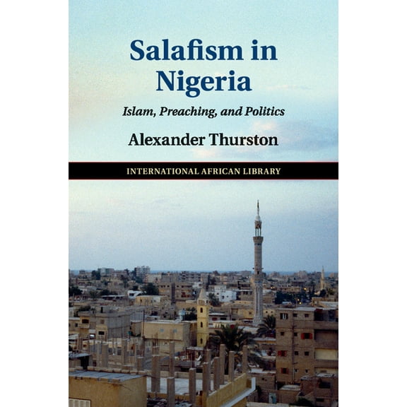 International African Library Salafism in Nigeria, Book 52, (Paperback)