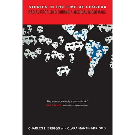 Stories In The Time Of Cholera Racial Profiling During A