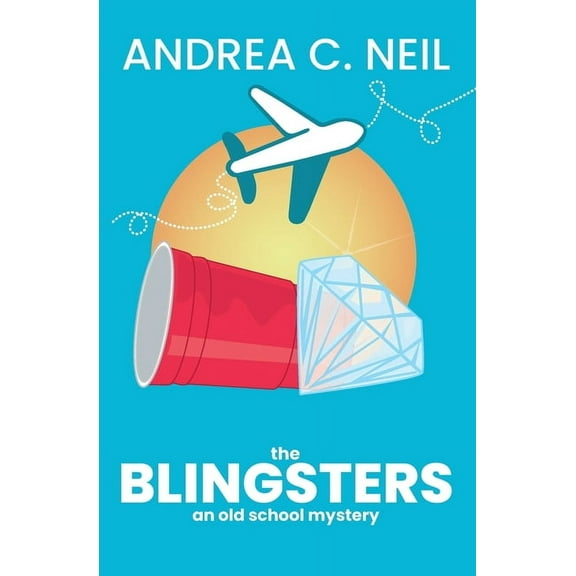 Old School Mystery The Blingsters, Book 1, (Paperback)