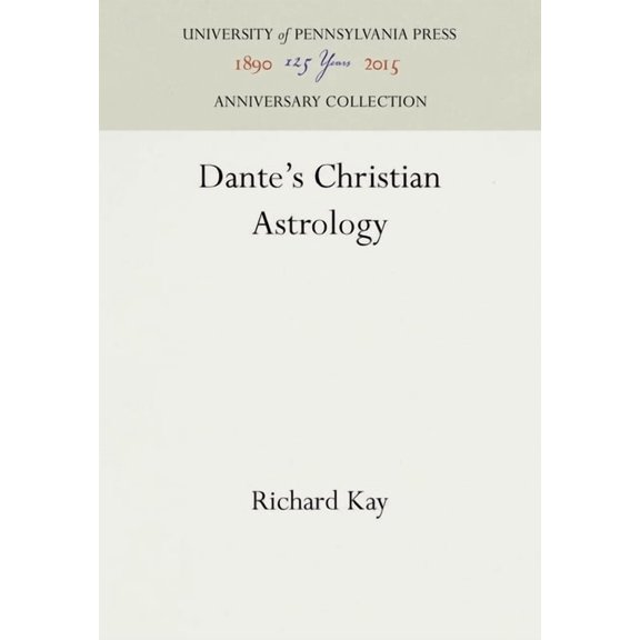 Dante's Christian Astrology, (Hardcover)