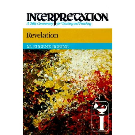 Revelation : Interpretation: A Bible Commentary for Teaching and
