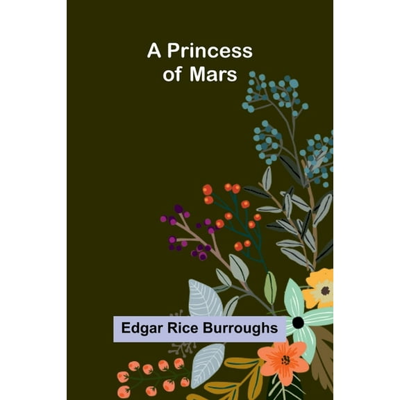 A Princess of Mars, (Paperback)