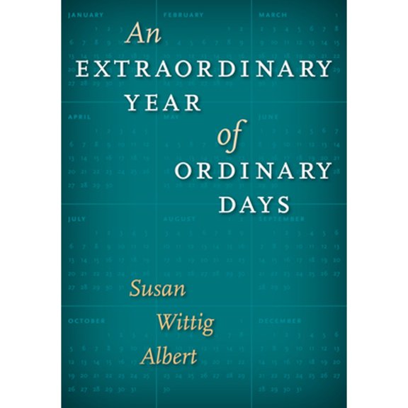 Pre-Owned An Extraordinary Year of Ordinary Days (Hardcover) 0292723067 9780292723061