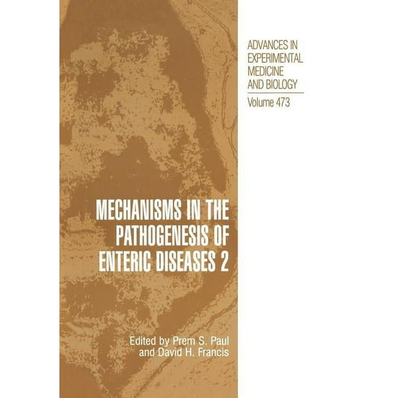 Advances in Experimental Medicine and Bi Mechanisms in the Pathogenesis of Enteric Diseases 2, Book 473, (Paperback)