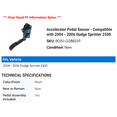 thumbnail image 2 of Accelerator Pedal Sensor - Compatible with 2004 - 2006 Dodge Sprinter 2500 2005, 2 of 2