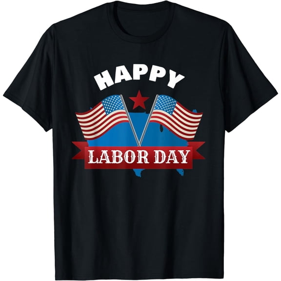 Happy labor day T shirt