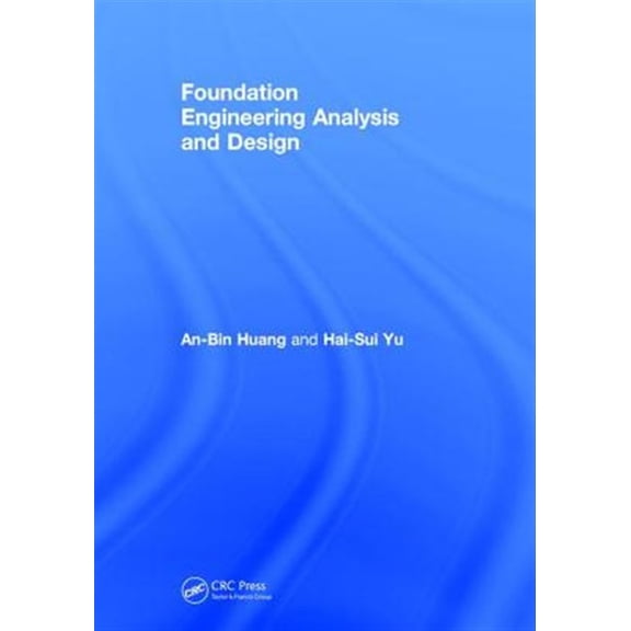 Pre-Owned Foundation Engineering Analysis and Design (Hardcover)