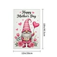 thumbnail image 4 of Rdsfhsp Happy Mother's Day Gnome Linen Garden Flag 12x18 inch, Mother's Day Yard Flag for Spring Summer Home Outdoor Garden Decoration, 4 of 5