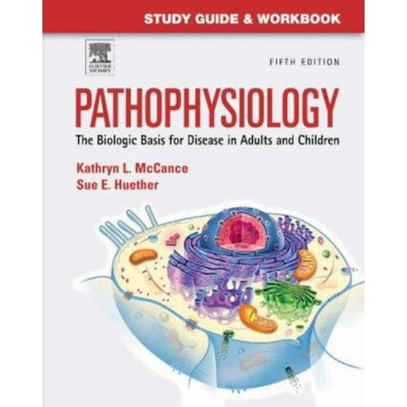 Pre-Owned Study Guide and Workbook for Pathophysiology: The Biological Basis for Disease in Adults and Children, 5th edition (Paperback) 0323036236 9780323036238