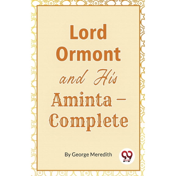Lord Ormont And His Aminta, Complete, (Paperback)