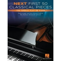 Next First 50 Classical Pieces You Should Play on Piano, (Paperback)