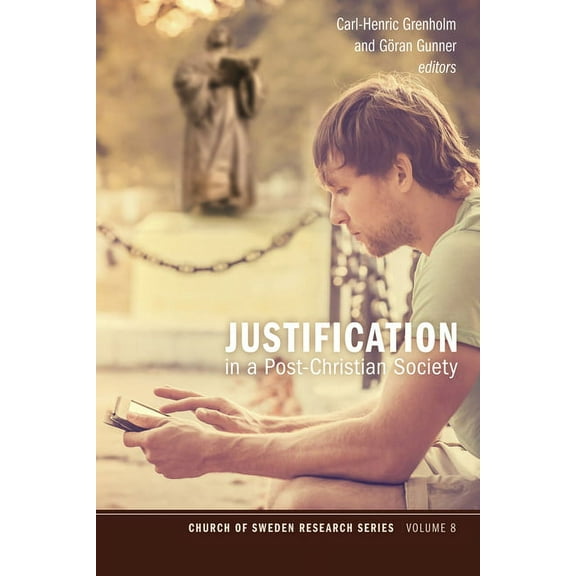 Church of Sweden Research: Justification in a Post-Christian Society (Paperback)