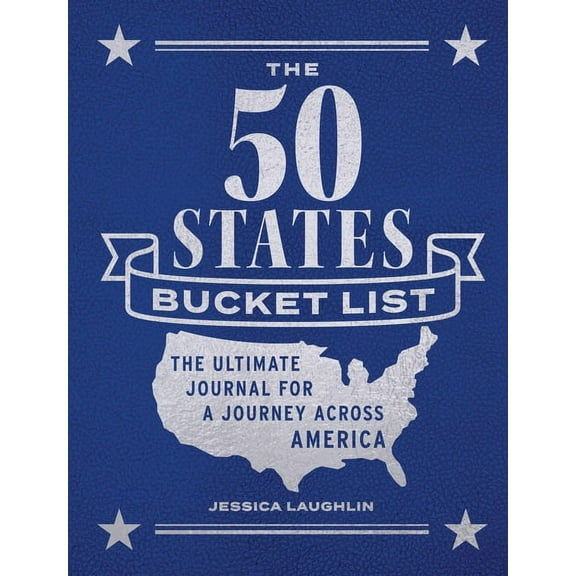 Epic Journey The 50 States Bucket List: The Ultimate Journal for a Journey Across America, (Paperback)