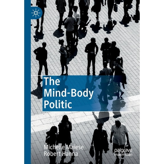 The Mind-Body Politic, (Paperback)