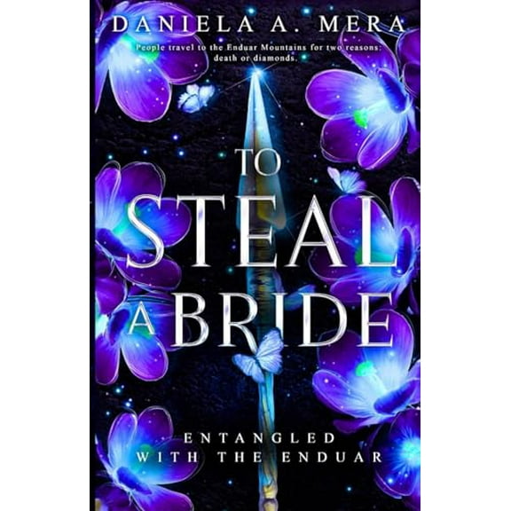 Pre-Owned To Steal A Bride: An Enemies to Lovers Fantasy Romance: Entangled with the Enduar Paperback