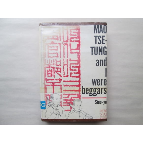 Mao Tse-Tung and I Were Beggars