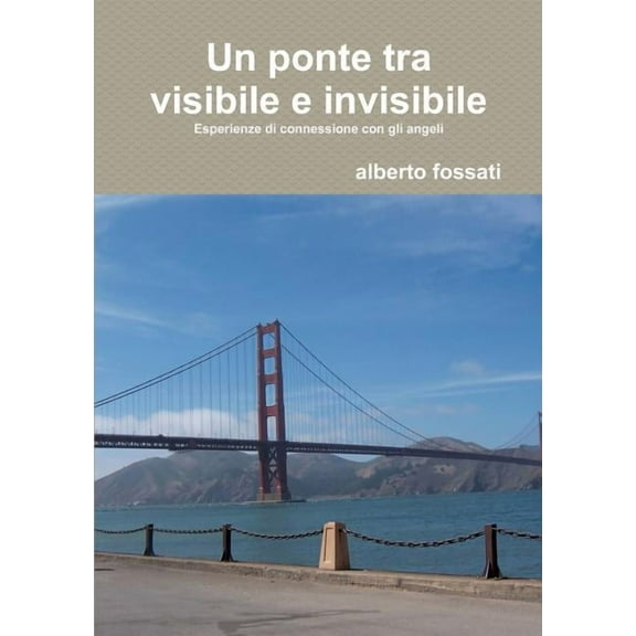 Un ponte tra visibile e invisibile, (Paperback)