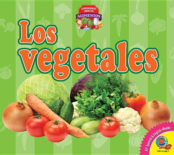 Los Vegetales (Vegetables)