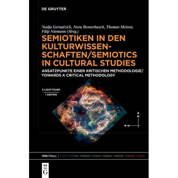 Semiotiken in Den Kulturwissenschaften/Semiotics in Cultural Studies: Ansatzpunkte Einer Kritischen Methodologie/Towards, (Hardcover)