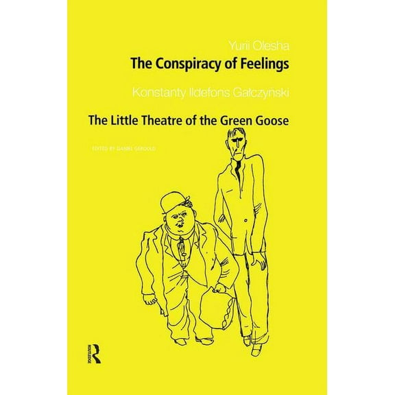 The Conspiracy of Feelings and The Little Theatre of the Green Goose, (Paperback)