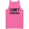 thumbnail image 1 of I Can't I'm On Call Neon Tank Top, 1 of 1