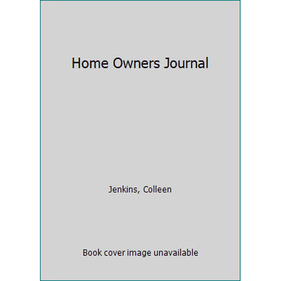 Pre-Owned The Home Owner's Journal, Fourth Edition (Unknown) 0972559108 9780972559102