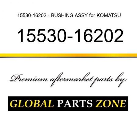 15530-16202 - BUSHING ASSY for KOMATSU