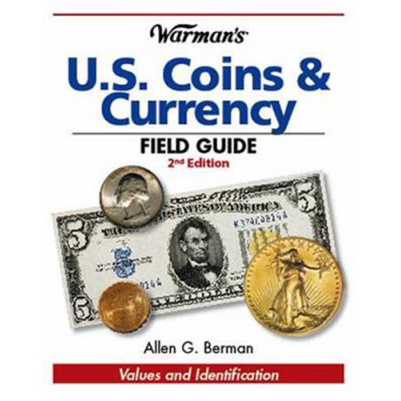 Pre-Owned Warman's U.S. Coins & Currency Field Guide (Paperback) 0896895963 9780896895966