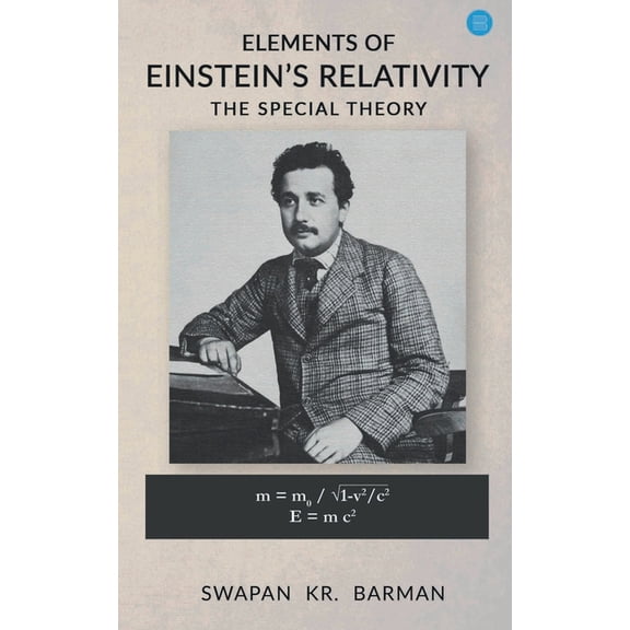 Elements of Einstein's Relativity The Special Theory, (Paperback)