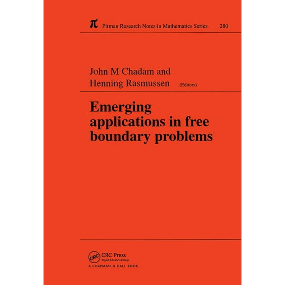 Chapman & Hall/CRC Research Notes in Mat Emerging Applications in Free Boundary Problems, Book 280, (Paperback)