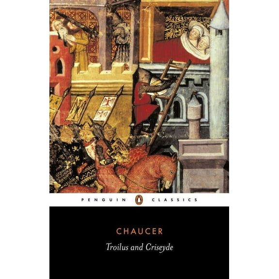 Penguin Classics Troilus and Criseyde, (Paperback)