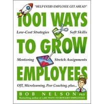 1001 Ways to Grow Employees, (Paperback)