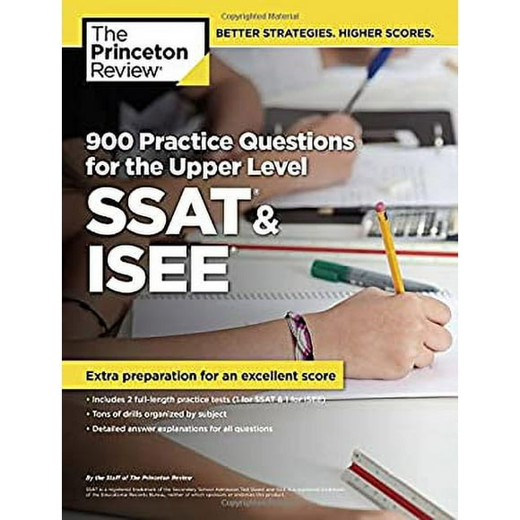 900 Practice Questions for the Upper Level SSAT and ISEE : Extra Preparation for an Excellent Score 9780804124867 Used / Pre-owned