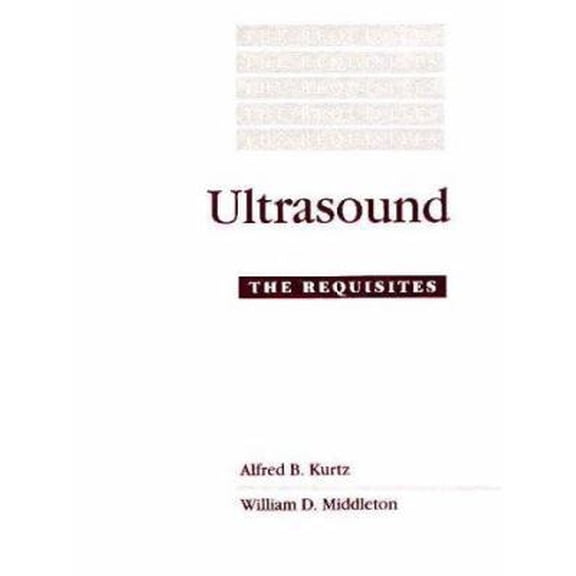Pre-Owned Ultrasound: the Requisites (Hardcover) 0801680964 9780801680960