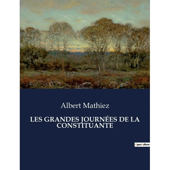 Les Grandes Journées de la Constituante (Paperback)