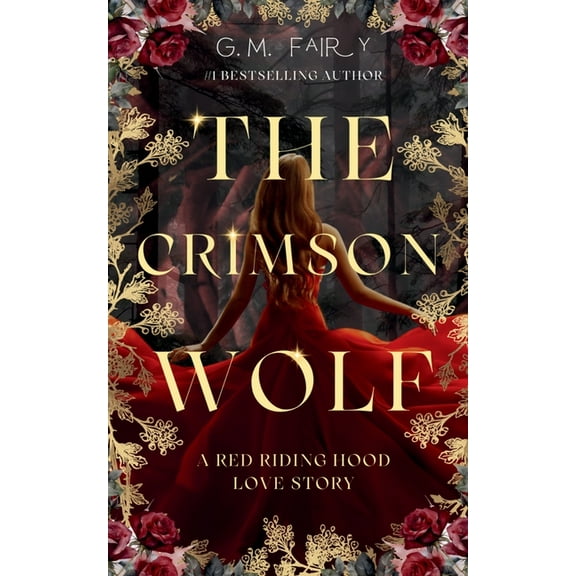 The Wolfish Love The Crimson Wolf: A Red Riding Hood Love Story, Book 1, (Paperback)
