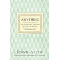 thumbnail image 1 of Pre-Owned Anything: The Prayer That Unlocked My God and My Soul, 9780718037208, 0718037200, Paperback,, 1 of 1
