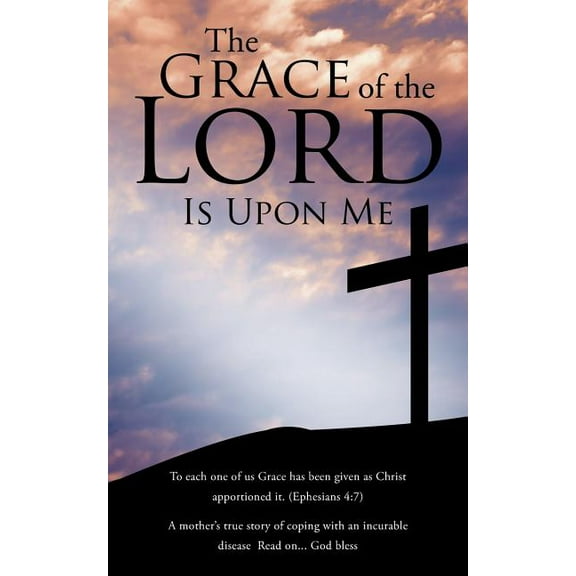 The Grace of the Lord Is Upon Me (Paperback)