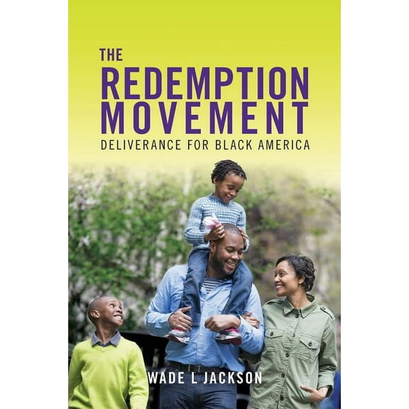 The Redemption Movement: Deliverance for Black America Paperback