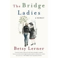 thumbnail image 1 of Pre-Owned The Bridge Ladies: A Memoir (Paperback) 0062354477 9780062354471, 1 of 1