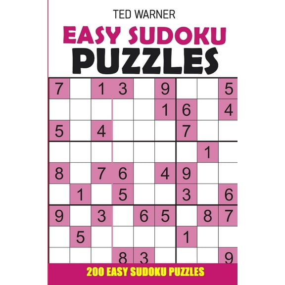 Easy Sudoku Puzzles: 200 Easy Sudoku Puzzles with Answers (Paperback) by Ted Warner