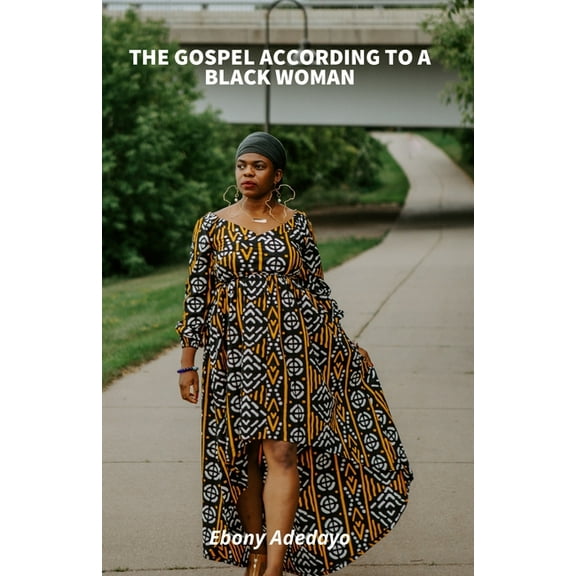 The Gospel According to a Black Woman