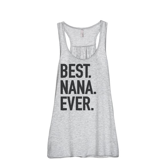 Thread Tank Best Nana Ever Women Sleeveless Flowy Racerback Tank Top